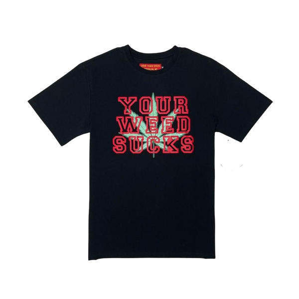 YOUR TEAM SUCKS Your Weed Sucks YTS810 Black